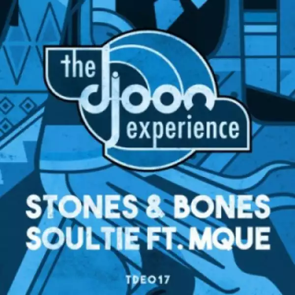 Stones X Bones - Soultie Ft. Mque